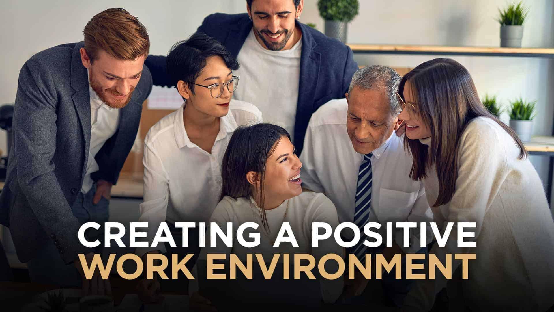 Cultivating a Supportive Work Environment